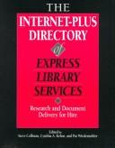 The Internet-plus directory of express library services : research and document delivery for hire