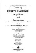 Cover of: Early language: acquisition and intervention