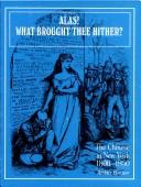 Cover of: Alas! What Brought Thee Hither? by Arthur Bonner