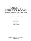 Guide to reference books : covering materials from 1985-1990. Supplement to the tenth edition