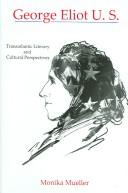 Cover of: George Eliot U.S.: Transatlantic Literary And Cultural Perspectives