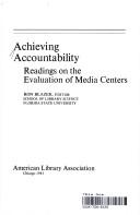 Cover of: Achieving accountability: readings on the evaluation of media centers