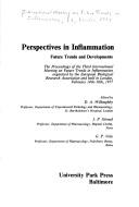 Perspectives in inflammation : future trends and developments : the proceedings of the Third International Meeting on Future Trends in Inflammation, organized by the European Biological Research Assoc