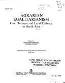 Cover of: Agrarian egalitarianism: land tenures and land reforms in South Asia