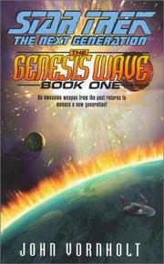 Star Trek The Next Generation - The Genesis Wave Book One by John Vornholt, Esther M. Friesner