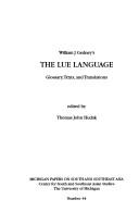 Cover of: William J. Gedney's The Lue language: glossary, texts, and translations