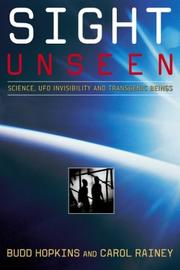Cover of: Sight unseen: science, UFO invisibility and transgenic beings