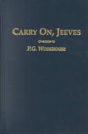 Cover of: Carry On, Jeeves (A Jeeves and Bertie Novel) by P. G. Wodehouse