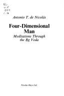 Cover of: Four-dimensional man by Antonio T. De Nicolas