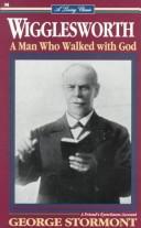 Cover of: Smith Wigglesworth: A Man Who Walked With God