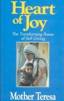 Heart of joy by Saint Mother Teresa, Jose Luis Gonzalez-Balado