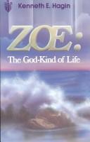 Cover of: Zoe: The God-Kind of Life