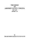 Cover of: The deeds of Amherst County, Virginia