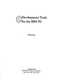 Cover of: C development tools for the IBM PC
