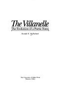 Cover of: The villanelle: the evolution of a poetic form