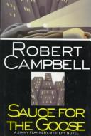 Cover of: Sauce for the Goose by Robert Wright Campbell