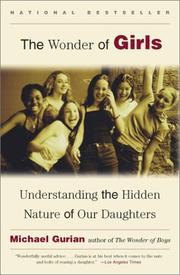 Cover of: The Wonder of Girls : Understanding the Hidden Nature of Our Daughters
