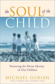 Cover of: The Soul of the Child : Nurturing the Divine Identity of Our Children