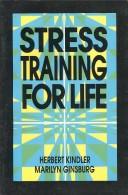 Cover of: Stress training for life by Herbert S. Kindler