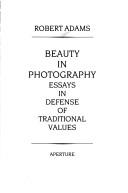 Cover of: Beauty in Photography: Essays in Defense of Traditional Values