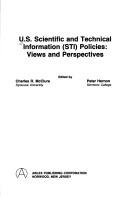 Cover of: U.S. scientific and technical information (STI) policies: views and perspectives