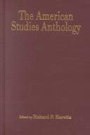 Cover of: The American Studies Anthology (American Visions (Wilmington, Del.), No. 4.)