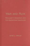 Cover of: War and ruin: William T. Sherman and the Savannah campaign