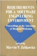 Cover of: Requirements for a software engineering environment: proceedings of the University of Maryland workshop, May 5-8, 1986