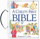 Cover of: A Child's First Bible (with handle)