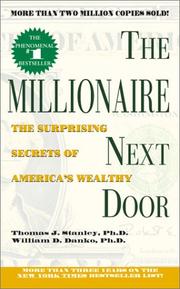 Cover of: The Millionaire Next Door by Thomas J. Stanley, William D. Danko