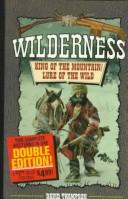 Cover of: King of the Mountain: Lure of the Wild (Wilderness Series)