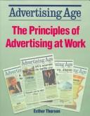 Cover of: Advertising Age: The Principles of Advertising at Work