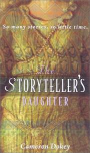 The Storyteller's Daughter by Cameron Dokey