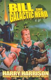 Cover of: Bill the Galactic Hero by Harry Harrison