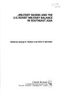 Cover of: Military basing and the U.S./Soviet military balance in Southeast Asia