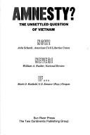 Cover of: Amnesty?: The unsettled question of Vietnam: Now!
