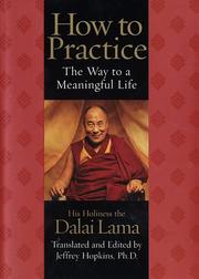 How to practice by His Holiness Tenzin Gyatso the XIV Dalai Lama