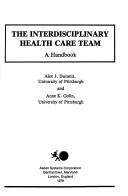 The interdisciplinary health care team : a handbook