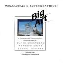 Cover of: Big art: megamurals & supergraphics