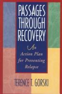 Cover of: Passages Through Recovery by Terence T. Gorski