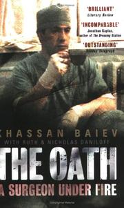 The oath : a surgeon under fire