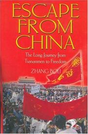 Cover of: Escape from China: the long journey from Tiananmen to freedom