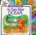 Cover of: In Sea Star Ocean (Who's at Home) (Who's at Home)