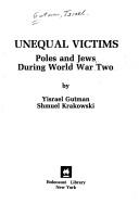 Cover of: Unequal victims: Poles and Jews during World War Two