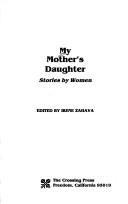 Cover of: My mother's daughter