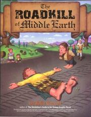 The roadkill of Middle Earth : a parody