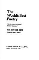 Cover of: World's Best Poetry: The Higher Life
