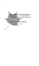Cover of: Blood to remember: American poets on the Holocaust