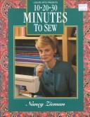 Cover of: 10-20-30 Minutes to Sew (Sewing With Nancy)