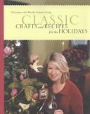 Cover of: Christmas with Martha Stewart Living Classic Crafts and Recipes for the Holidays
